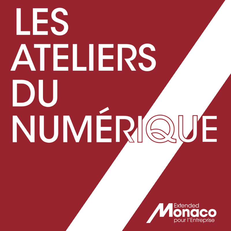 Ateliers du numérique par Extended Monaco